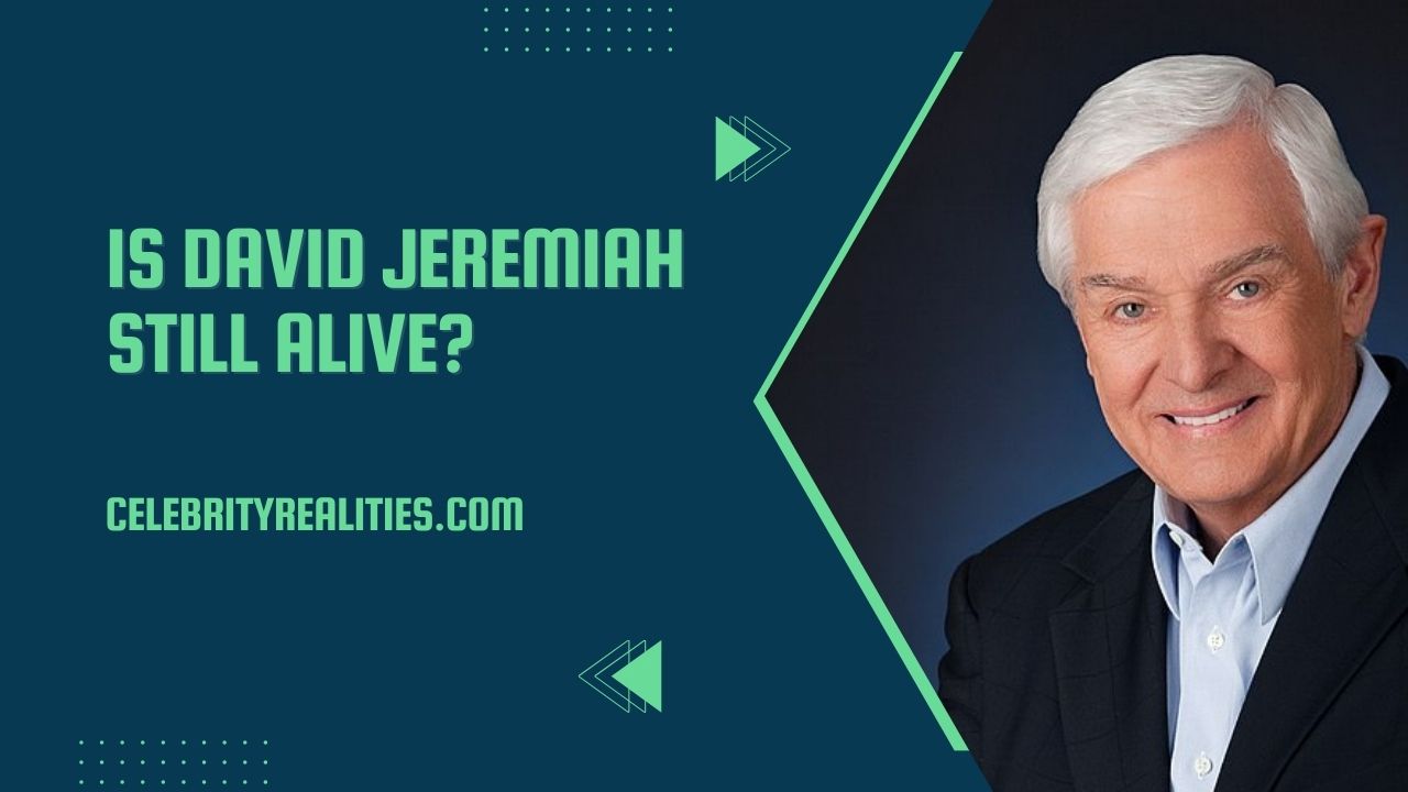 Is David Jeremiah Still Alive