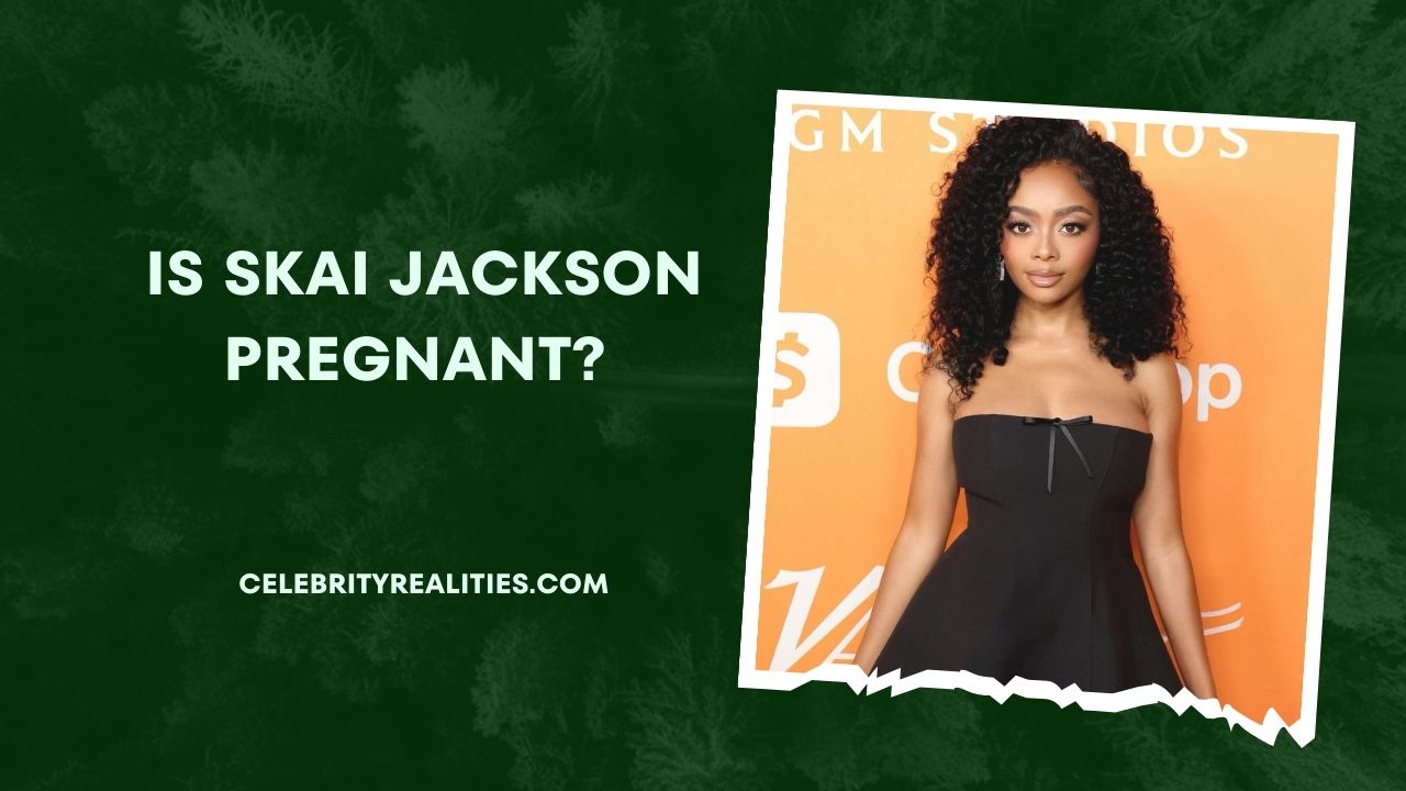 Is Skai Jackson Pregnant